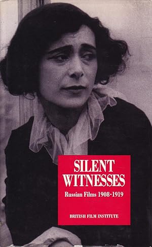 Seller image for Silent Witnesses - Russian Films 1908-1919 for sale by Badger Books