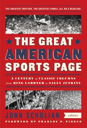 Image du vendeur pour Great American Sports Page : A Century of Classic Columns from Ring Lardner to Sally Jenkins mis en vente par GreatBookPrices