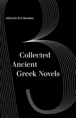 Immagine del venditore per Collected Ancient Greek Novels venduto da GreatBookPrices