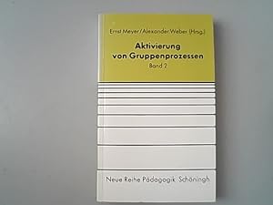 Seller image for Aktivierung von Gruppenprozessen; Band 2., Hochschule - Erwachsenenbildung - Beratung - Therapie for sale by Antiquariat Bookfarm