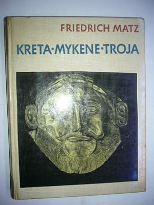 Seller image for Kreta Mykene Troja. Die minoischen und die homerische Welt. Grosse Kulturen der Frhzeit for sale by Antiquariat im Kaiserviertel | Wimbauer Buchversand