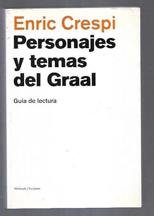 Imagen del vendedor de PERSONAJES Y TEMAS DEL GRAAL. GUIA DE LECTURA a la venta por Desvn del Libro / Desvan del Libro, SL