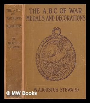 Imagen del vendedor de War medals and their history / by W. Augustus Steward, with 258 illustrations in half-tone and line a la venta por MW Books Ltd.