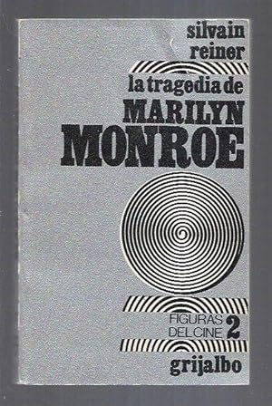 TRAGEDIA DE MARILYN MONROE - LA