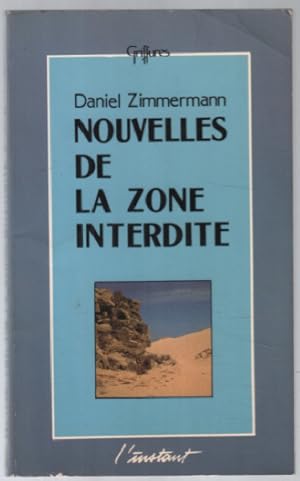 Nouvelles de la zone interdite