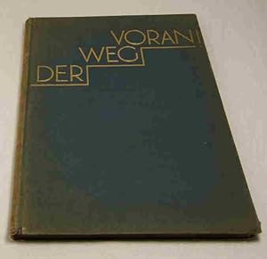 Der Weg voran !. Eine Bildschau deutscher Höchstleistungen. Mit einem Geleitwort von Hugo Eckener