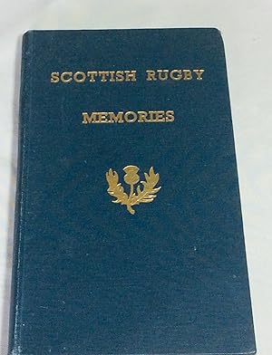 Seller image for Scottish Rugby memories: A Souvenir Book of Scottish Rugby International Matches for sale by Hadwebutknown