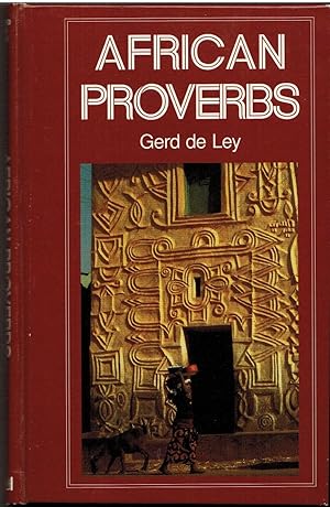 Bild des Verkufers fr African Proverbs Some translations are made by David Potter. zum Verkauf von R.G. Watkins Books and Prints
