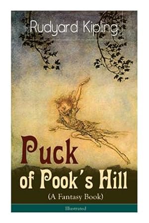 Imagen del vendedor de Puck of Pook's Hill (A Fantasy Book) - Illustrated a la venta por GreatBookPrices