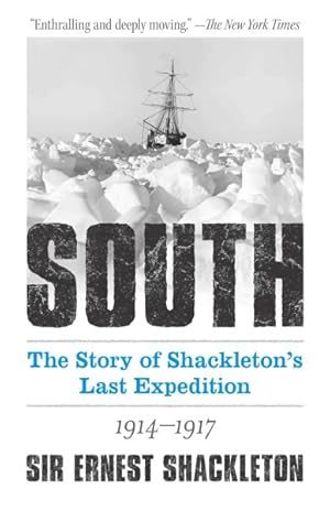 Imagen del vendedor de South : The Story of Shackleton's Last Expedition 1914-1917 a la venta por GreatBookPrices