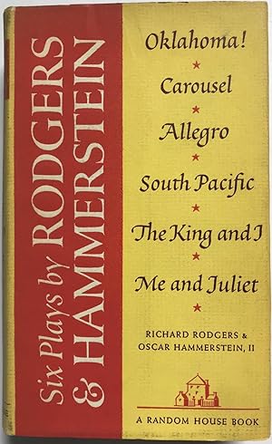 Seller image for Six Plays by Rodgers & Hammerstein: Oklahoma, Carousel, Allegro, South Pacific, The King and I, Me and Juliet for sale by Zed Books