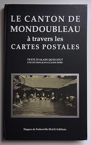 Imagen del vendedor de Le canton de Mondoubleau  travers les cartes postales. a la venta por Bonnaud Claude