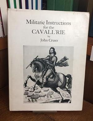 Seller image for Militarie Instructions for the Cavall'rie (being a facsimile of the edition of 1632) for sale by Elder Books