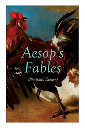 Imagen del vendedor de THE Aesop's Fables (Illustrated Edition): Amazing Animal Tales for Little Children a la venta por GreatBookPrices