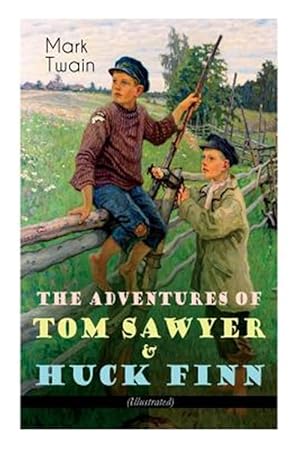 Seller image for The Adventures of Tom Sawyer & Huck Finn (Illustrated): American Classics Series for sale by GreatBookPrices