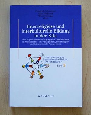 Interreligiöse und Interkulturelle Bildung in der Kita. Eine Repräsentativbefragung von Erzieheri...