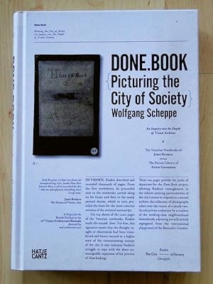 Done.Book. Picturing the City of Society. An Inquiry into the Depth of Visual Archives. The Venet...