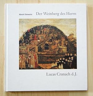 Der Weinberg des Herrn. Lucas Granach d. J. (2001)
