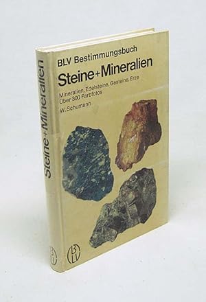 Image du vendeur pour Steine und Mineralien : Mineralien, Edelsteine, Gesteine, Erze / von Walter Schumann. ber 300 Farbfotos von Hermann Eisenbeiss mis en vente par Versandantiquariat Buchegger