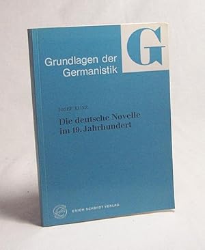 Bild des Verkufers fr Die deutsche Novelle im 19. Jahrhundert / von Josef Kunz. Unter bibliograph. Mitw. von Rainer Schnhaar zum Verkauf von Versandantiquariat Buchegger