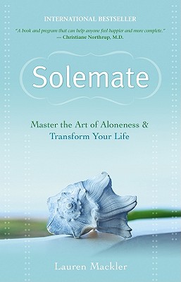 Imagen del vendedor de Solemate: Master the Art of Aloneness & Transform Your Life (Paperback or Softback) a la venta por BargainBookStores