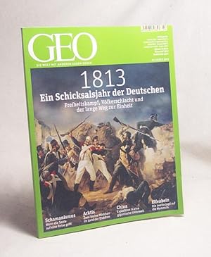 Bild des Verkufers fr Geo : die Welt mit anderen Augen sehen. Mrz 2013. 1813 Ein Schicksalsjahr der Deutschen - Freiheitskampf, Vlkerschlacht und der lange Weg zur Freiheit. Schamanismus - Wenn die Seele auf eine Reise geht. Arktis - Zwei kleine Mdchen im Land der Eisbren. China - Expedition in eine gigantische Unterwelt. Elfenbein - Die zweite Jagd auf die Mammuts / Chefred.: Peter-Matthias Gaede zum Verkauf von Versandantiquariat Buchegger