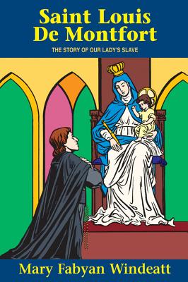 Imagen del vendedor de St. Louis de Montfort: The Story of Our Lady's Slave (Paperback or Softback) a la venta por BargainBookStores