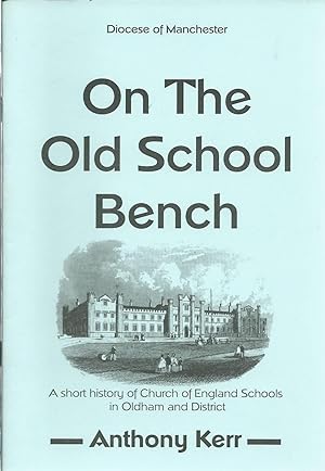 Seller image for On the Old School Bench - Oldham for sale by Delph Books PBFA Member