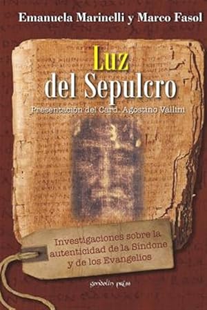 Imagen del vendedor de Luz del Sepulcro: Investigaciones Sobre La Autenticidad de la S -Language: spanish a la venta por GreatBookPrices