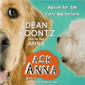 Imagen del vendedor de Ask Anna: Advice for the Furry and Forlorn a la venta por booksforcomfort