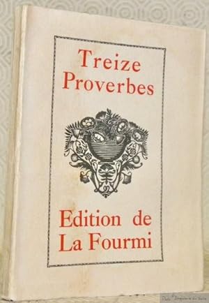 Seller image for Treize Proverbes et des Dictons populaires mis en faon d'Alphabet. Illustr de compositions originales graves sur bois par Victor Stuyvaert. for sale by Bouquinerie du Varis