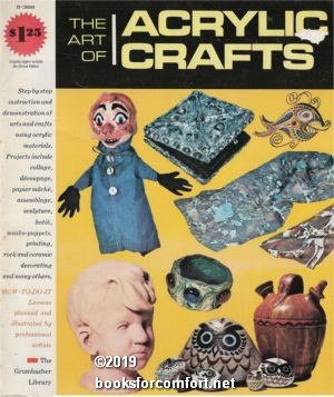 Imagen del vendedor de The Art of Acrylic Crafts B-368 a la venta por booksforcomfort