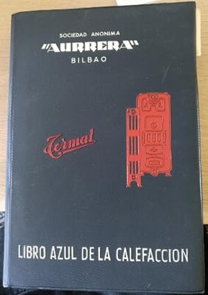 LIBRO AZUL DE LA CALEFACCION: CALEFACCIONES TERMAL CATALOGO C-59.