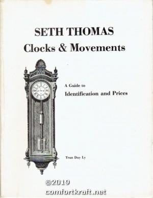 Immagine del venditore per Seth Thomas Clocks & Movements: A Guide to Identification and Prices venduto da booksforcomfort
