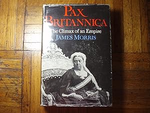 PAX BRITANNICA: THE CLIMAX OF AN EMPIRE