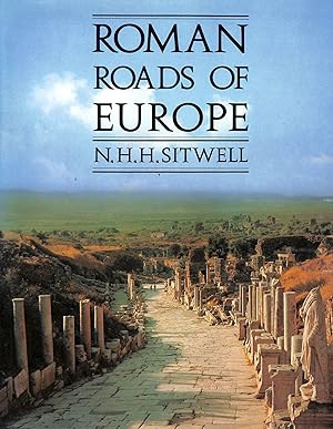 Image du vendeur pour Roman Roads of Europe mis en vente par M Godding Books Ltd