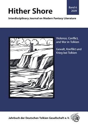 Seller image for Hither Shore Band 6: Gewalt, Konflikt und Krieg bei Tolkien -Language: german for sale by GreatBookPrices