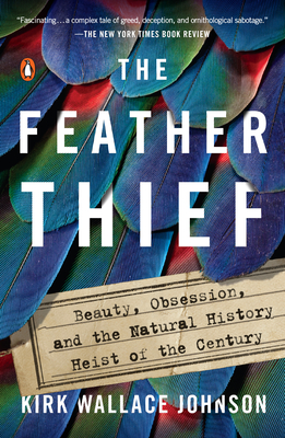 Seller image for The Feather Thief: Beauty, Obsession, and the Natural History Heist of the Century (Paperback or Softback) for sale by BargainBookStores