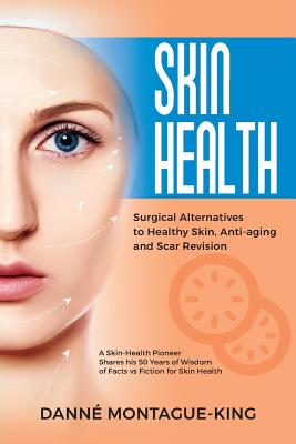 Bild des Verkufers fr Surgical Alternatives to Heathy Skin, Anti-Aging and Scar Revision (Paperback or Softback) zum Verkauf von BargainBookStores