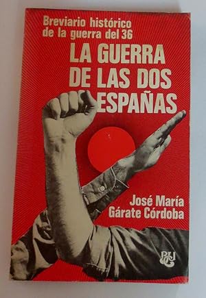 Image du vendeur pour La guerra de las dos Espaas. Breviario histrico de la guerra del 36 mis en vente par Outlet Ex Libris