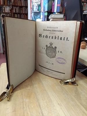 Bild des Verkufers fr Groherzoglich Mecklenburg-Schwerinsches Officielles Wochenblatt 1840. 37 Nummern mit Beilagen u. Register. zum Verkauf von NORDDEUTSCHES ANTIQUARIAT