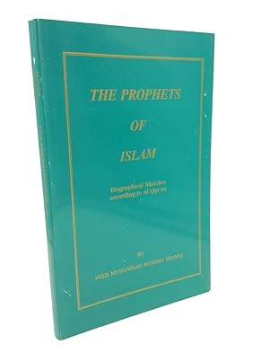 Seller image for THE PROPHETS OF ISLAM: Biographical Sketches According to the Qur'an for sale by Kubik Fine Books Ltd., ABAA