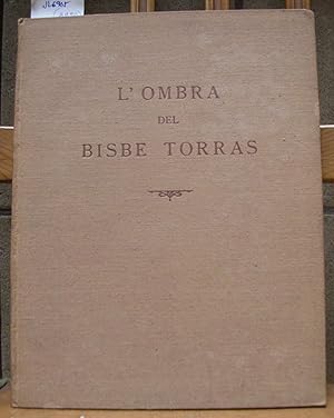 Seller image for L'OMBRA DEL BISBE TORRAS. Centenari del naixement for sale by LLIBRES del SENDERI