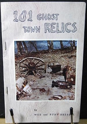 101 Ghost Town Relics