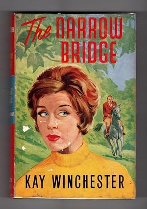 The Narrow Bridge by Kay Winchester (First Edition) File Copy