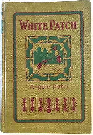 White Patch: Bertelli's Italian Story of Ciondolino, retold for American Boys and Girls
