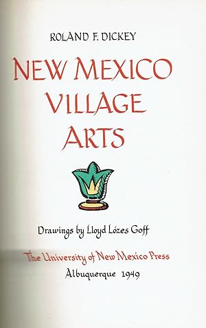 Image du vendeur pour NEW MEXICO VILLAGE ARTS. mis en vente par Blue Mountain Books & Manuscripts, Ltd.