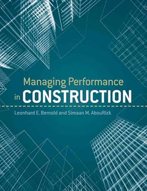 Imagen del vendedor de Managing Performance in Construction a la venta por GreatBookPrices