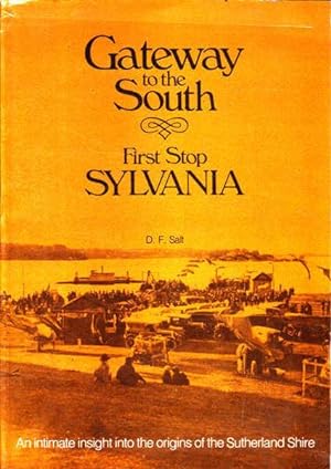 Seller image for The Gateway to the South: An Ultimate Insight into the Origins of the Sutherland Shire for sale by Goulds Book Arcade, Sydney