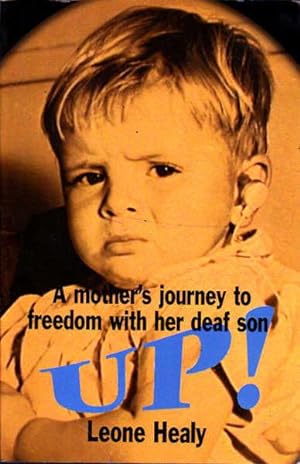 Up!: A Mother's Journey to Freedom with Her Deaf Son